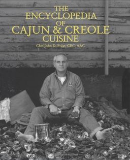 The Encyclopaedia of Cajun and Creole Cuisine