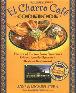The Flore Family's El Charro Cafe Cookbook