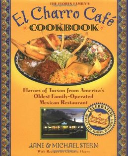 The Flore Family's El Charro Cafe Cookbook