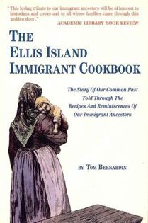The Ellis Island Immigrant Cookbook