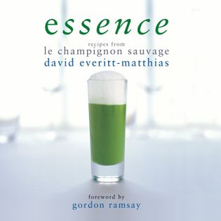 Essence: Recipes from Le Champignon Sauvage