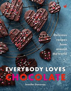 Everybody Loves Chocolate: Delicious recipes from around the world