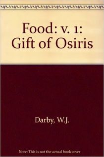 Food: The Gift of Osiris