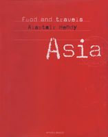 Food and Travels: Asia