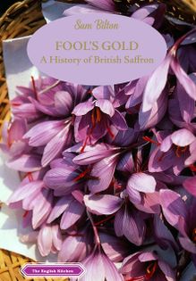 Fool's Gold: A History of British Saffron