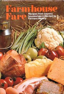 Farmhouse Fare: Recipes from Country Housewives Collected by Farmer’s Weekly