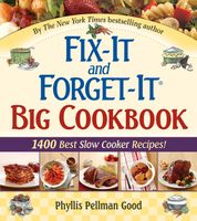 Fix-It and Forget-It Big Cookbook: 1400 Best Slow Cooker Recipes