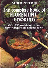 The Complete Book of Florentine Cooking