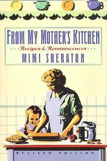 From My Mother’s Kitchen: Recipes and Remembrances