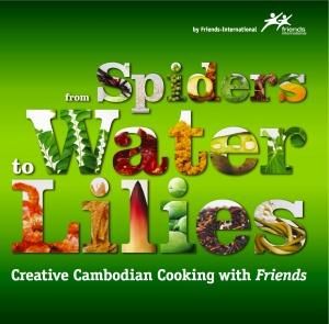 From Spiders to Water Lilies: Creative Cambodian Cooking with Friends