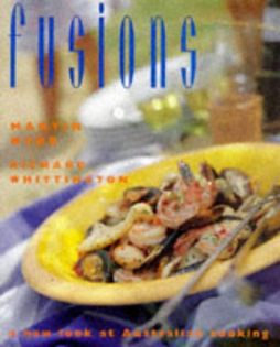 Fusions: A New Look at Australian Cooking