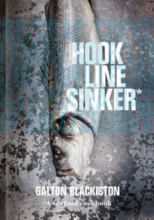 Hook Line Sinker: A seafood cookbook