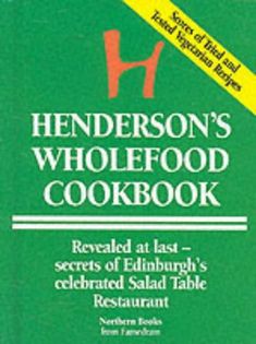 Henderson’s Wholefood Cookbook