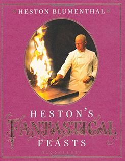 Heston's Fantastical Feasts