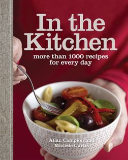 In the Kitchen: More Than 1000 Recipes for Every Day