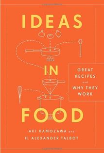 Ideas in Food: Great Recipes and Why They Work