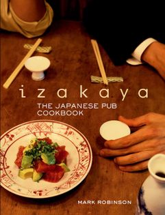 Izakaya: The Japanese Pub Cookbook