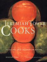 Jeremiah Tower Cooks