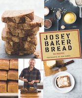 Josey Baker Bread