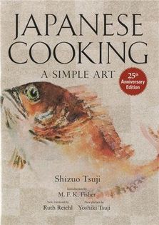 Japanese Cooking: A Simple Art