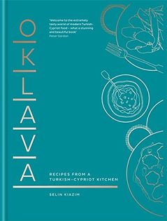 Oklava: Recipes from a Turkish-Cypriot kitchen