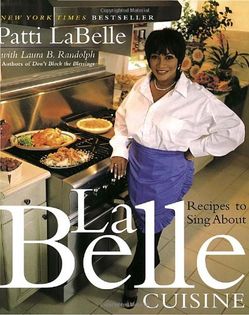 LaBelle Cuisine: Recipes to Sing About