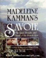 Savoie: The Land, People, and Food of the French Alps