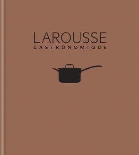 Larousse Gastronomique