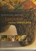 Larousse de la Cocina Mexicana