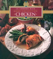 Chicken: Le Cordon Bleu Home Collection