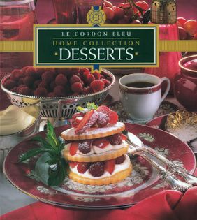 Desserts: Le Cordon Bleu Home Collection