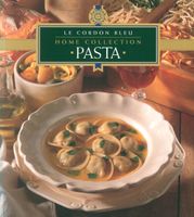 Pasta: Le Cordon Bleu Home Collection