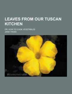 Leaves from our Tuscan Kitchen