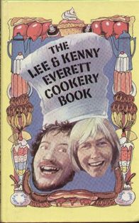 The Lee & Kenny Everett Cookbook