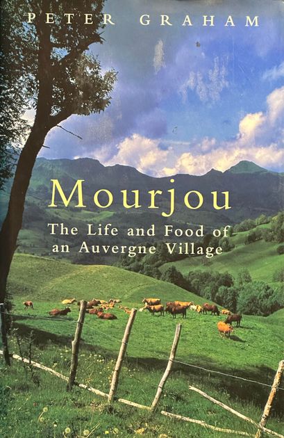 Poulet au fromage from Mourjou: The Life and Food of an Auvergne Village by Peter Graham