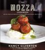 The Mozza Cookbook: Recipes from Los Angeles's Favorite Italian Restaurant and Pizzeria