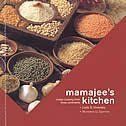 Mamajee's Kitchen: Indian Cooking From Three Continents