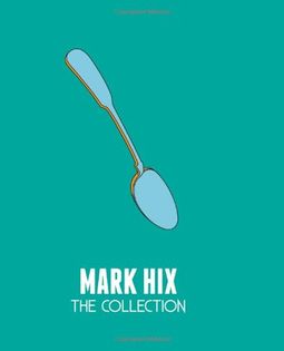 Mark Hix: The Collection