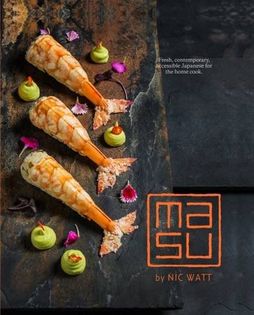 Masu: Fresh, contemporary, accessible Japanese for the home cook