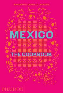 Mexico: The Cookbook