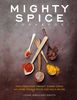 Mighty Spice Cookbook