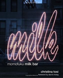 Milk: Momofuku Milk Bar