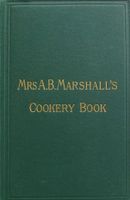 Mrs A.B. Marshall's Cookery Book