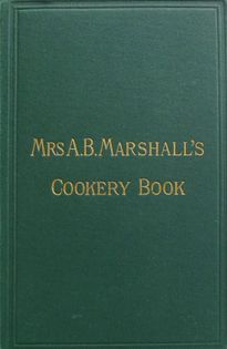 Mrs A.B. Marshall's Cookery Book