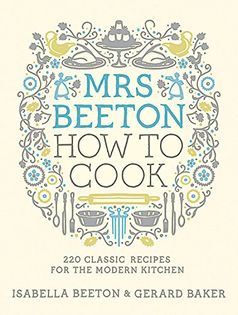 Mrs Beeton How to Cook