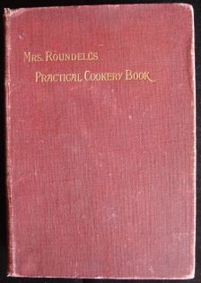 Mrs Roundell's Practical Cookery Book