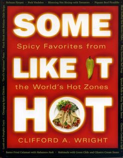Some Like It Hot: Spicy Favorites from the World’s Hot Zones