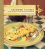 Saffron Shores: Jewish Cooking of the Southern Mediterranean