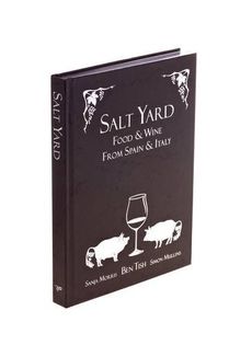Salt Yard: Food & Wine from Spain & Italy