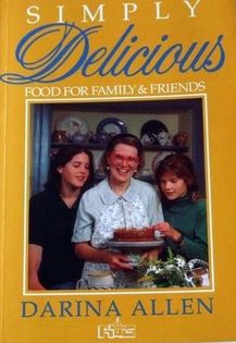 Simply Delicious Food for Family and Friends
